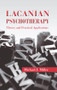 Lacanian Psychotherapy (Theory and Practical Applications) by Michael J. Miller, 9780415893046