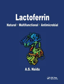 Lactoferrin (Natural - Multifunctional - Antimicrobial) by Narian Naidu, 9781138426566