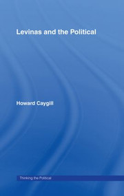 Levinas and the Political by Howard Caygill, 9780415112482