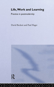 Life, Work and Learning by David Beckett, Paul Hager, 9780415161893