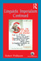 Linguistic Imperialism Continued by Robert Phillipson, 9781138136656