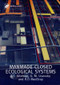 Man-Made Closed Ecological Systems by J.I. Gitelson, G.M. Lisovsky, 9780415299985