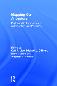 Mapping Our Ancestors (Phylogenetic Approaches in Anthropology and Prehistory) by Stephen Shennan, 9780202307503