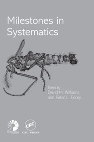 Milestones in Systematics by David M. Williams, Peter L. Forey, 9780415280327