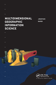 Multidimensional Geographic Information Science by Jonathan Raper, 9780748405060