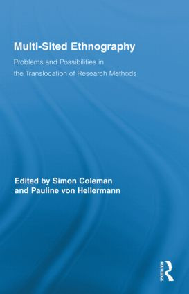 Multi-Sited Ethnography (Problems and Possibilities in the Translocation of Research Methods) by Simon Coleman, Pauline von Hellermann, 9780415965248