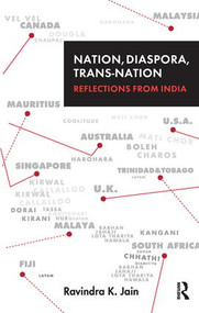 Nation, Diaspora, Trans-nation (Reflections from India) by Ravindra K. Jain, 9780415598156