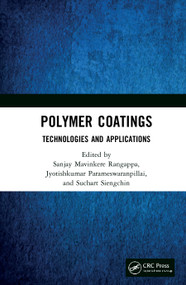 Polymer Coatings: Technologies and Applications by Sanjay Mavinkere Rangappa, Jyotishkumar Parameswaranpillai, Suchart Siengchin, 9780367189211