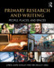 Primary Research and Writing (People, Places, and Spaces) by Lynée Lewis Gaillet, Michelle F. Eble, 9781138785571