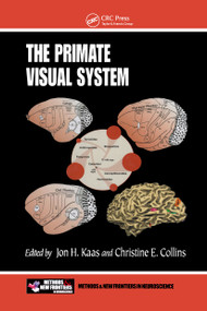 The Primate Visual System by Jon H. Kaas, Christine E. Collins, 9780849312434
