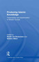 Producing Islamic Knowledge (Transmission and dissemination in Western Europe) by Martin van Bruinessen, Stefano Allievi, 9780415355926