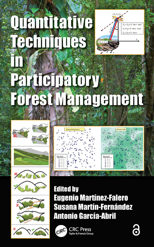 Quantitative Techniques in Participatory Forest Management by Eugenio Martinez-Falero, Susana Martin-Fernandez, Antonio D. Garcia-Abril, 9781466569249