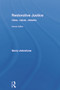 Restorative Justice (Ideas, Values, Debates) by Gerry Johnstone, 9780415672658