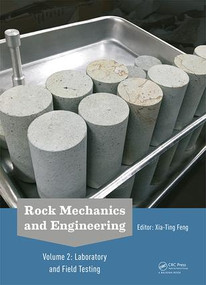 Rock Mechanics and Engineering Volume 2 (Laboratory and Field Testing) by Xia-Ting Feng, 9781138027602