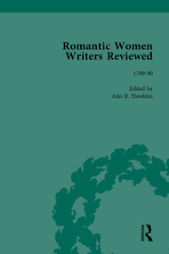 Romantic Women Writers Reviewed, Part II vol 4 by Ann R Hawkins, 9781138756762