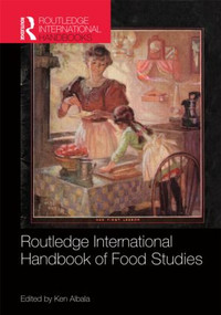 Routledge International Handbook of Food Studies by Ken Albala, 9780415782647