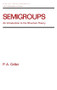 Semigroups (An Introduction to the Structure Theory) by Pierre A. Grillet, 9780824796624