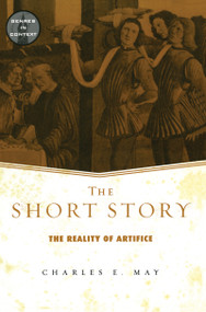 The Short Story (The Reality of Artifice) by Charles May, 9781138174627