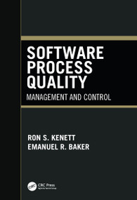Software Process Quality (Management and Control) by Ron S. Kenett, Emanuel Baker, 9780824717339