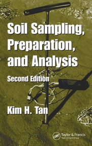 Soil Sampling, Preparation, and Analysis by Kim H. Tan, 9780849334993