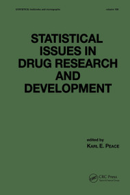 Statistical Issues in Drug Research and Development by KarlE. Peace, 9780824782900