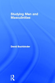 Studying Men and Masculinities by David Buchbinder, 9780415578271