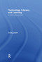 Technology, Literacy, Learning (A Multimodal Approach) by Carey Jewitt, 9780415345491