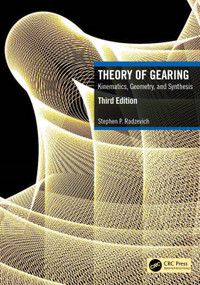Theory of Gearing (Kinematics, Geometry, and Synthesis) by Stephen P. Radzevich, 9781032318578