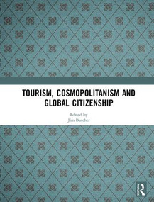 Tourism, Cosmopolitanism and Global Citizenship by Jim Butcher, 9781138483088
