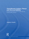 Transitional Justice, Peace and Accountability (Outreach and the Role of International Courts after Conflict) by Jessica Lincoln, 9780415598392
