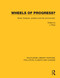 Wheels of Progress? (Motor transport, pollution and the environment.) by J. Rose, 9780367364892