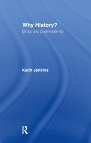 Why History? by Keith Jenkins, 9780415206327