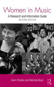 Women in Music (A Research and Information Guide) by Karin Pendle, Melinda Boyd, 9780415994200