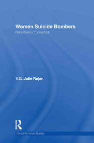 Women Suicide Bombers (Narratives of Violence) by V. G. Julie Rajan, 9780415552257