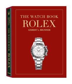 The Watch Book Rolex: 4th Revised Edition SE (Special Edition) by Gisbert L. Brunner, 9783961717934