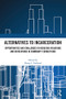 Alternatives to Incarceration (Opportunities and Challenges in Reducing Violations and Revocations in Community Corrections) by Ebony L. Ruhland, 9781041123378