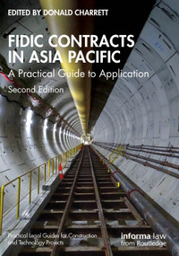 FIDIC Contracts in Asia Pacific (A Practical Guide to Application) by Donald Charrett, 9781032978253