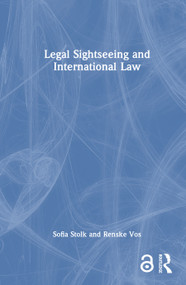 Legal Sightseeing and International Law by Sofia Stolk, Renske Vos, 9781041031710