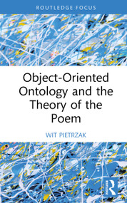 Object-Oriented Ontology and the Theory of the Poem by Wit Pietrzak, 9781041392026