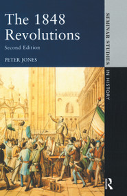 The 1848 Revolutions by Peter Jones, 9781138836563