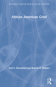 African American Grief by Paul C. Rosenblatt, Beverly R. Wallace, 9780367764241