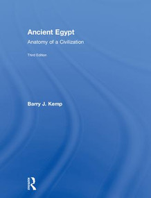 Ancient Egypt (Anatomy of a Civilization) by Barry J. Kemp, 9780415827256