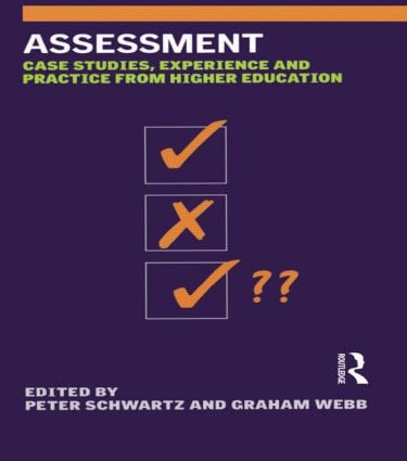 Assessment (Case Studies, Experience and Practice) by Peter Schwartz, Graham Webb, 9780749436896