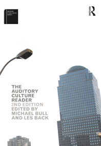 The Auditory Culture Reader by Michael Bull, Les Back, 9781472569035