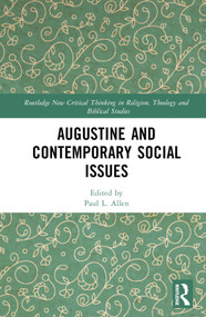 Augustine and Contemporary Social Issues by Paul L. Allen, 9781032209548