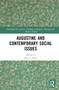 Augustine and Contemporary Social Issues by Paul L. Allen, 9781032209548