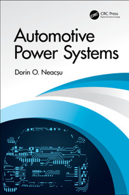 Automotive Power Systems by Dorin O. Neacșu, 9780367512965