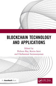 Blockchain Technology and Applications by Pethuru Raj, Kavita Saini, Chellammal Surianarayanan, 9780367533403