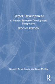 Career Development (A Human Resource Development Perspective) by Kimberly S. McDonald, Linda M. Hite, 9781032157191