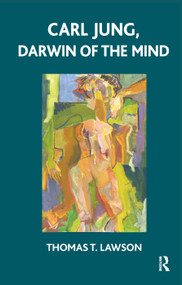 Carl Jung, Darwin of the Mind by Thomas Lawson, 9780367323622